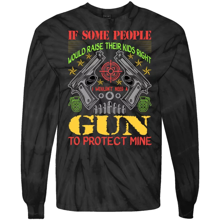 Funny Gun 2nd Amendment Protect Me Tie-Dye Long Sleeve Shirt