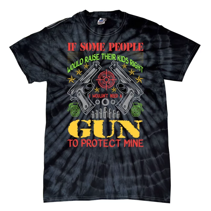 Funny Gun 2nd Amendment Protect Me Tie-Dye T-Shirt