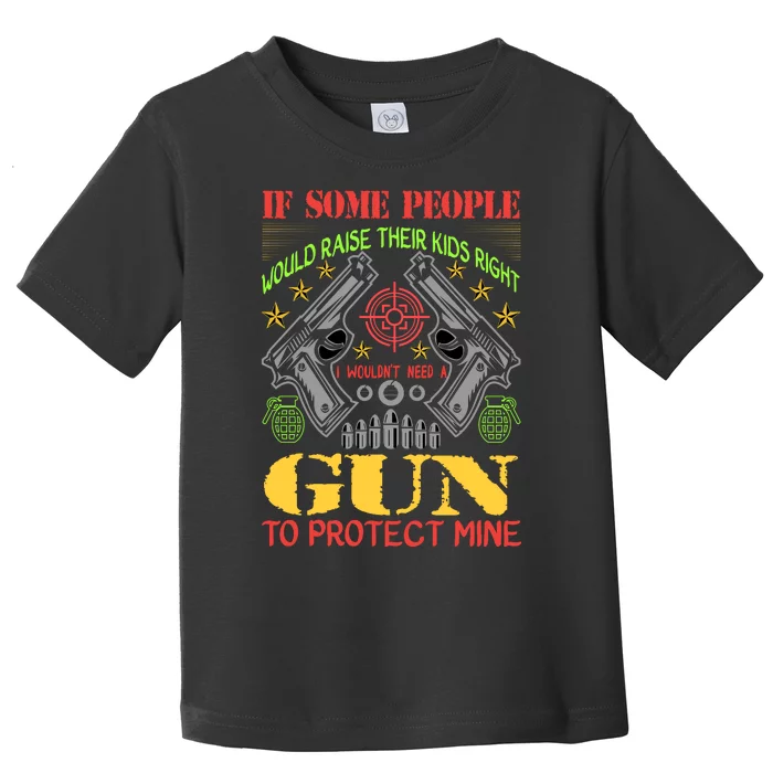 Funny Gun 2nd Amendment Protect Me Toddler T-Shirt