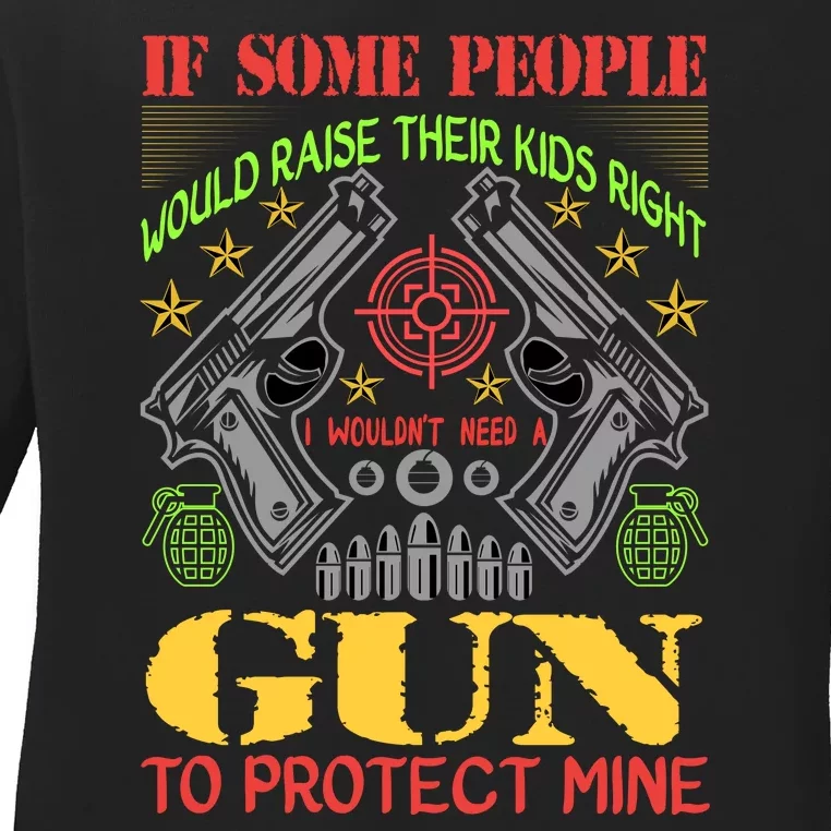 Funny Gun 2nd Amendment Protect Me Ladies Long Sleeve Shirt