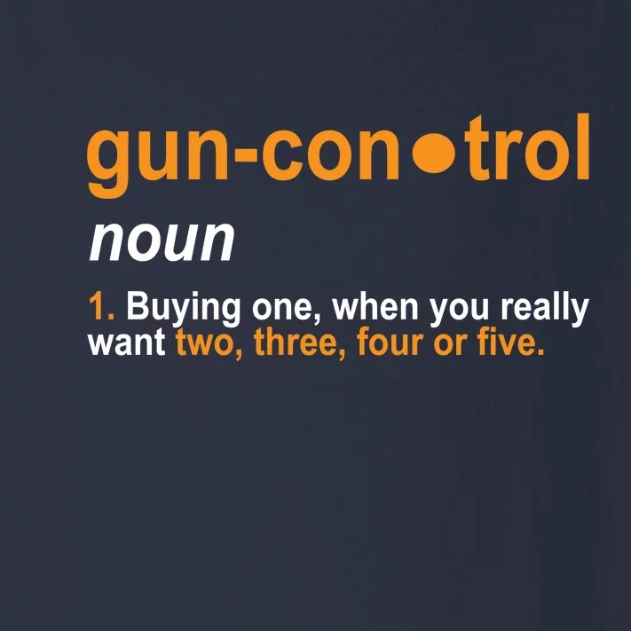 Funny Gun Control Definition Toddler Long Sleeve Shirt