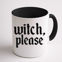 Funny Halloween Distressed Witch Please  Coffee Mug