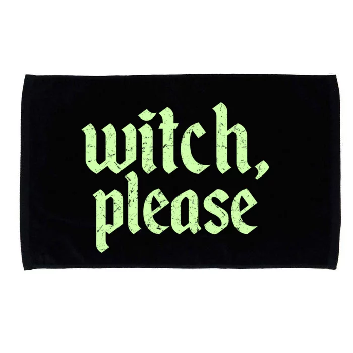 Funny Halloween Distressed Witch Please Microfiber Hand Towel