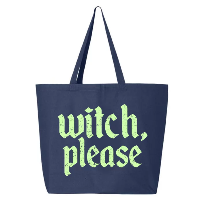 Funny Halloween Distressed Witch Please 25L Jumbo Tote