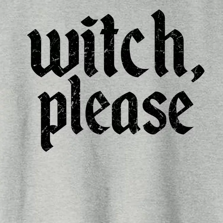 Funny Halloween Distressed Witch Please Women's Crop Top Tee