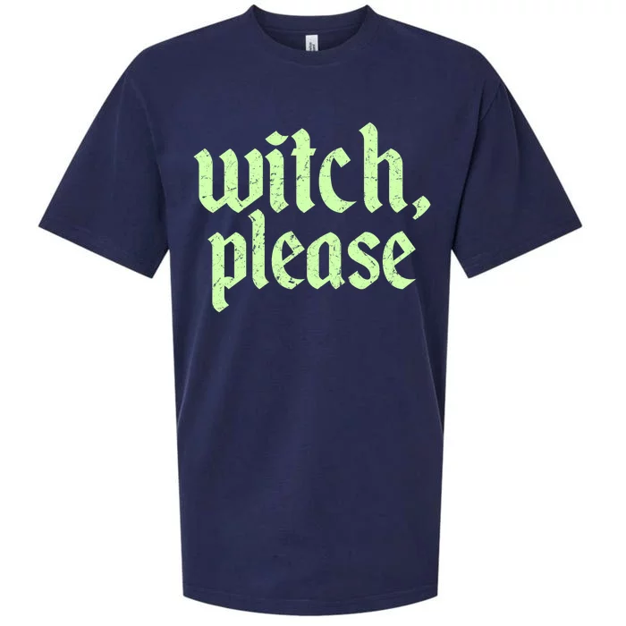 Funny Halloween Distressed Witch Please Sueded Cloud Jersey T-Shirt