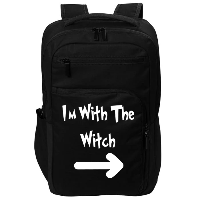 Funny Halloween I'm With The Witch Impact Tech Backpack