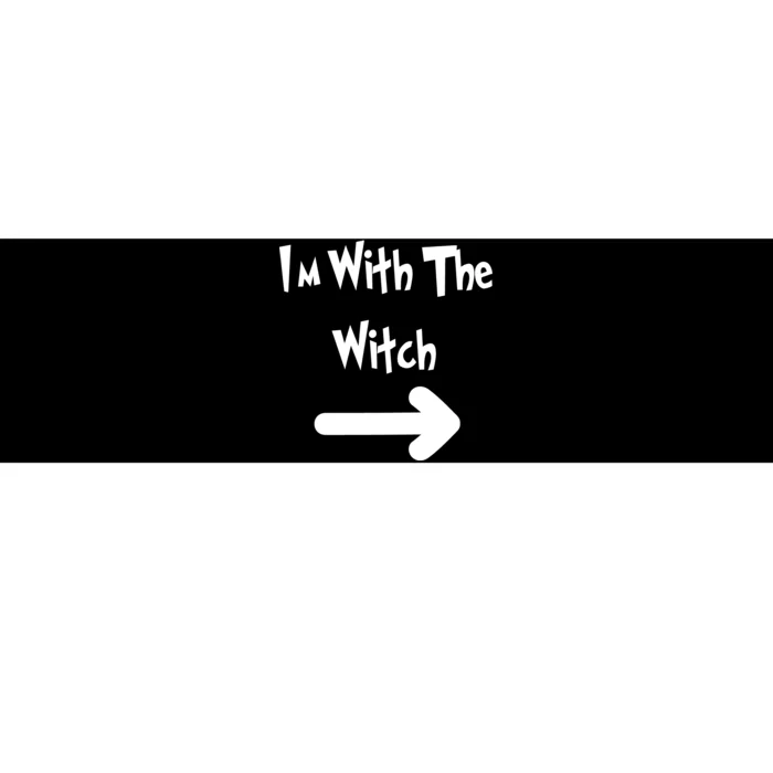 Funny Halloween I'm With The Witch Bumper Sticker