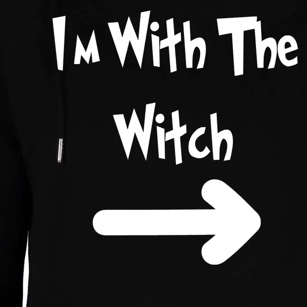 Funny Halloween I'm With The Witch Womens Funnel Neck Pullover Hood