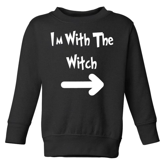 Funny Halloween I'm With The Witch Toddler Sweatshirt