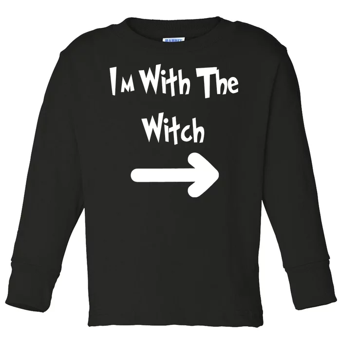 Funny Halloween I'm With The Witch Toddler Long Sleeve Shirt