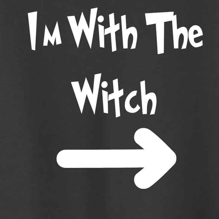 Funny Halloween I'm With The Witch Toddler T-Shirt