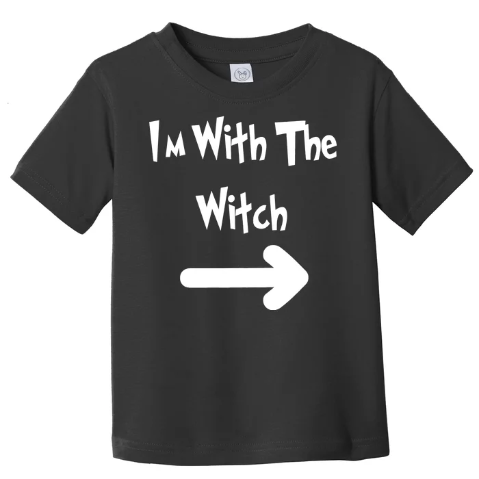 Funny Halloween I'm With The Witch Toddler T-Shirt