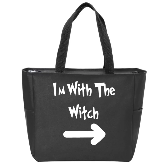 Funny Halloween I'm With The Witch Zip Tote Bag