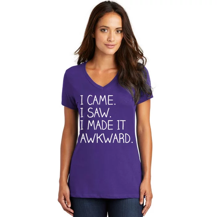 Funny Hand Written - I Came. I Saw. I Made It Awkward. Women's V-Neck T-Shirt