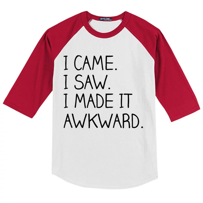 Funny Hand Written - I Came. I Saw. I Made It Awkward. Kids Colorblock Raglan Jersey