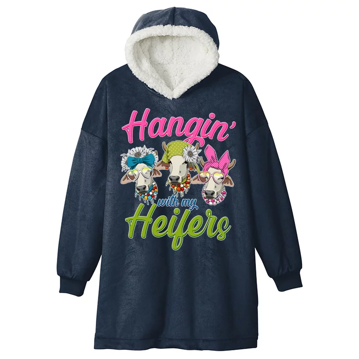 Funny Hangin' With My Heifers Cows Hooded Wearable Blanket