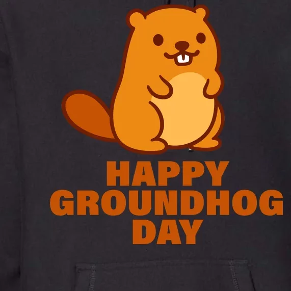 Funny Happy Groundhog Day Premium Hoodie