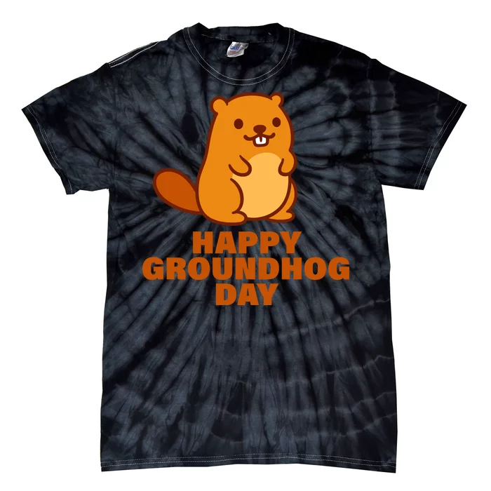 Funny Happy Groundhog Day Tie-Dye T-Shirt