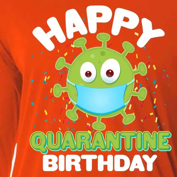 Funny Happy Quarantine Birthday Cooling Performance Long Sleeve Crew