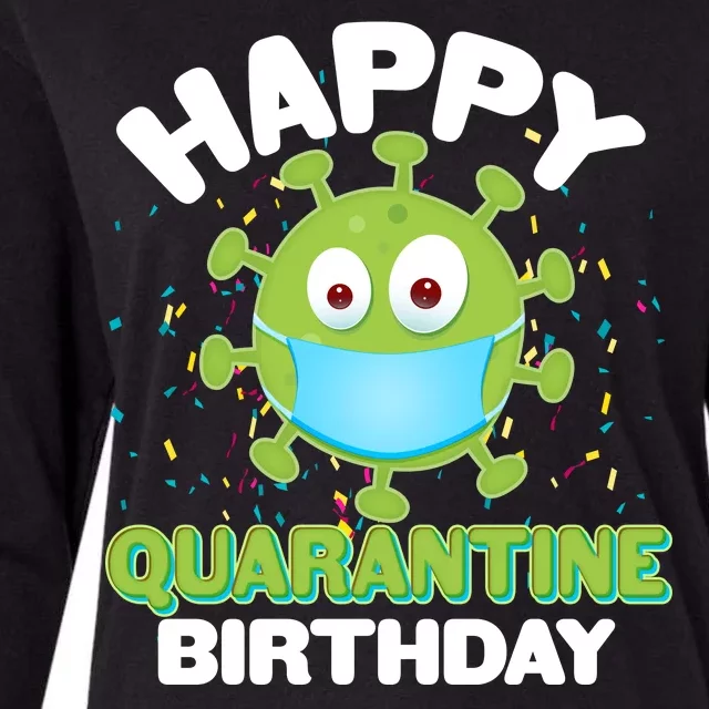 Funny Happy Quarantine Birthday Womens Cotton Relaxed Long Sleeve T-Shirt