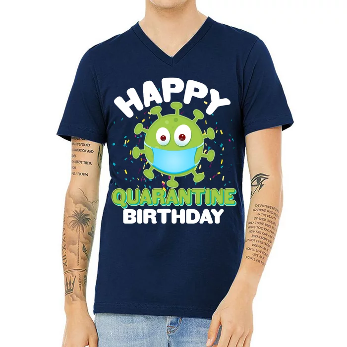 Funny Happy Quarantine Birthday V-Neck T-Shirt