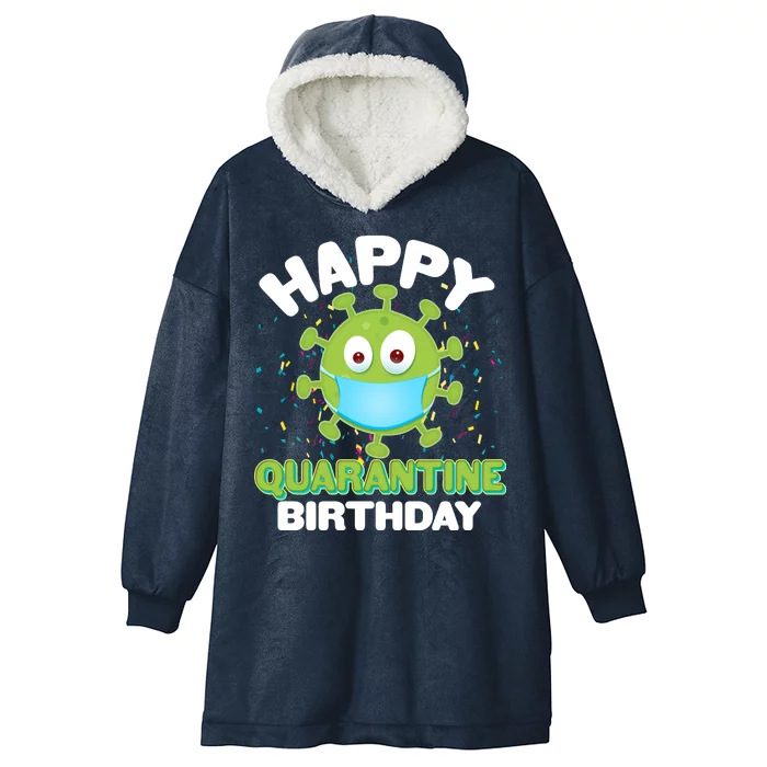 Funny Happy Quarantine Birthday Hooded Wearable Blanket