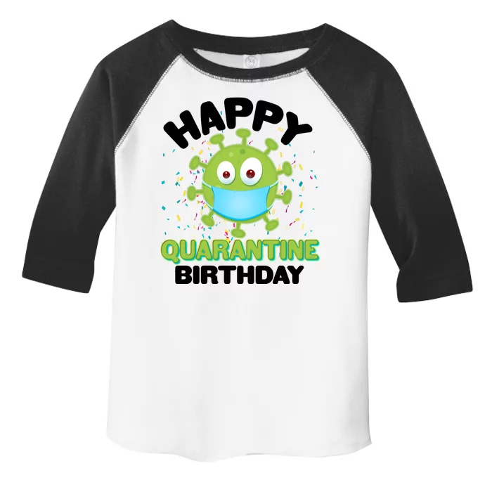 Funny Happy Quarantine Birthday Toddler Fine Jersey T-Shirt