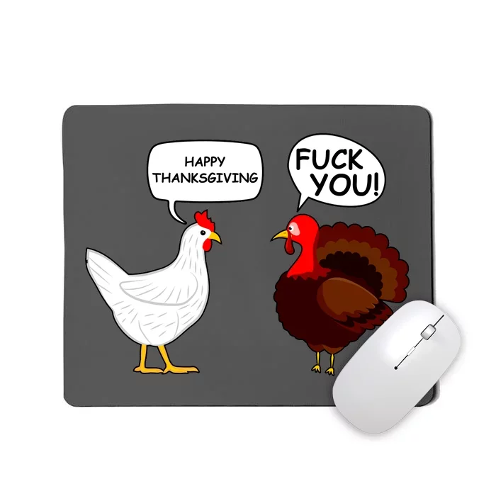 Funny Happy Thanksgiving Chicken Vs Turkey Mousepad