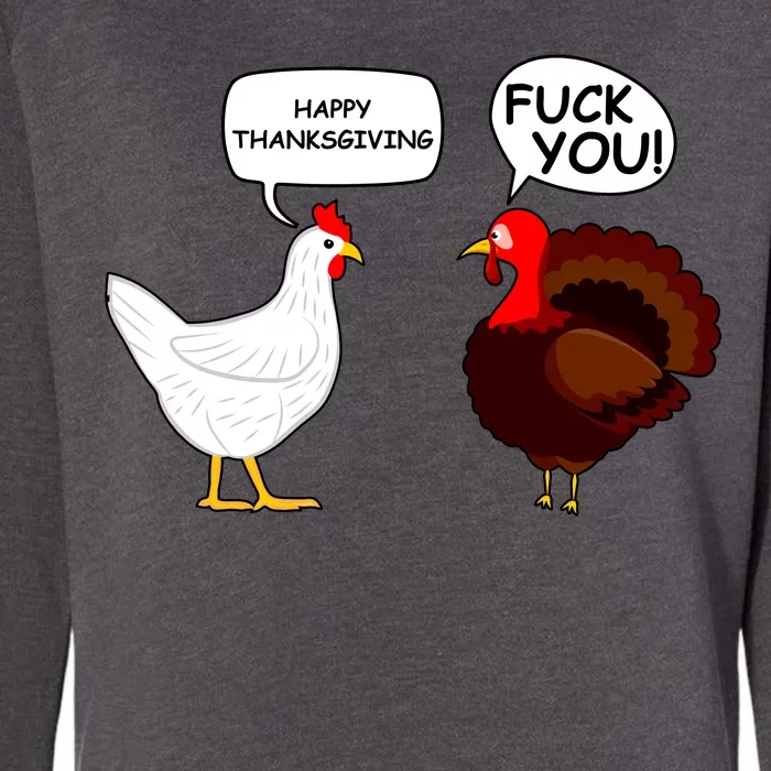 Funny Happy Thanksgiving Chicken Vs Turkey Womens California Wash Sweatshirt