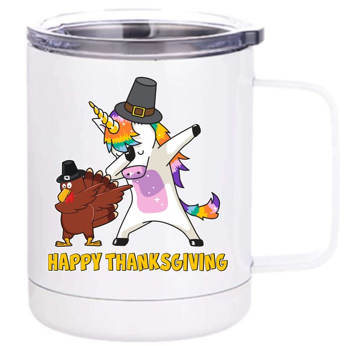 Funny Happy Thanksgiving Dabbing Turkey and Unicorn Front & Back 12oz Stainless Steel Tumbler Cup