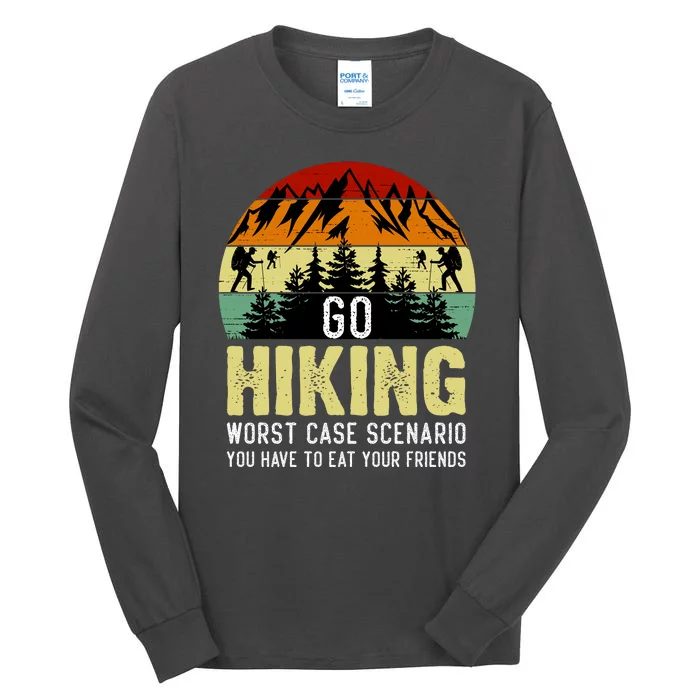 Funny Hiking Tall Long Sleeve T-Shirt