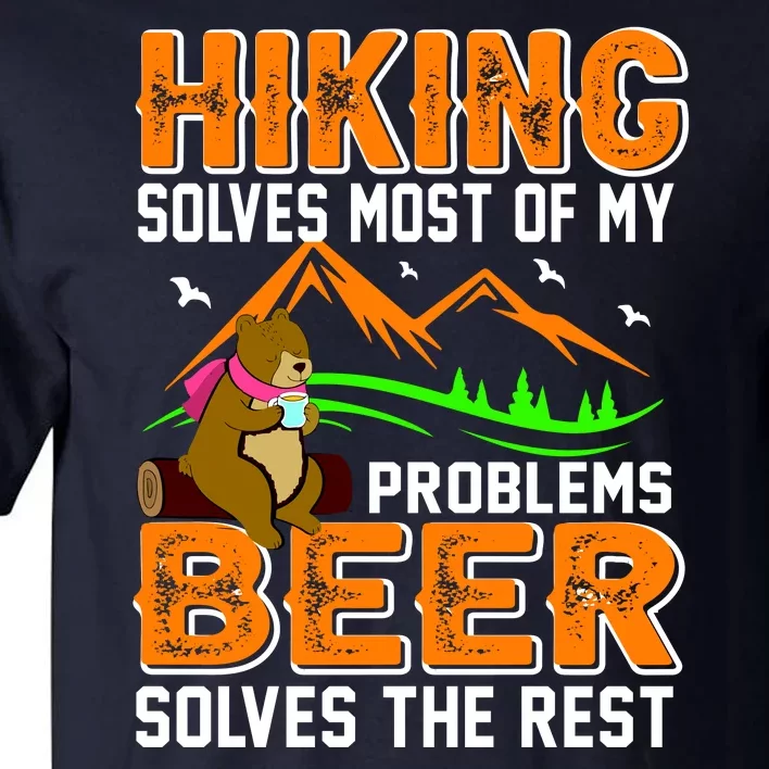 Funny Hiking Beer Solves Problems Tall T-Shirt