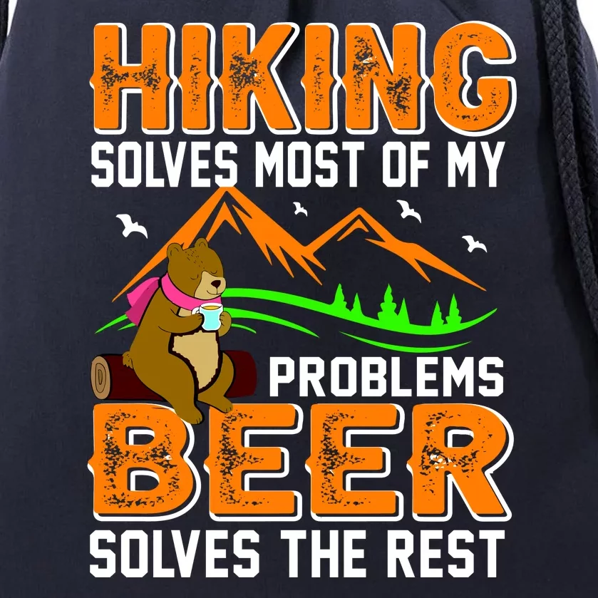 Funny Hiking Beer Solves Problems Drawstring Bag