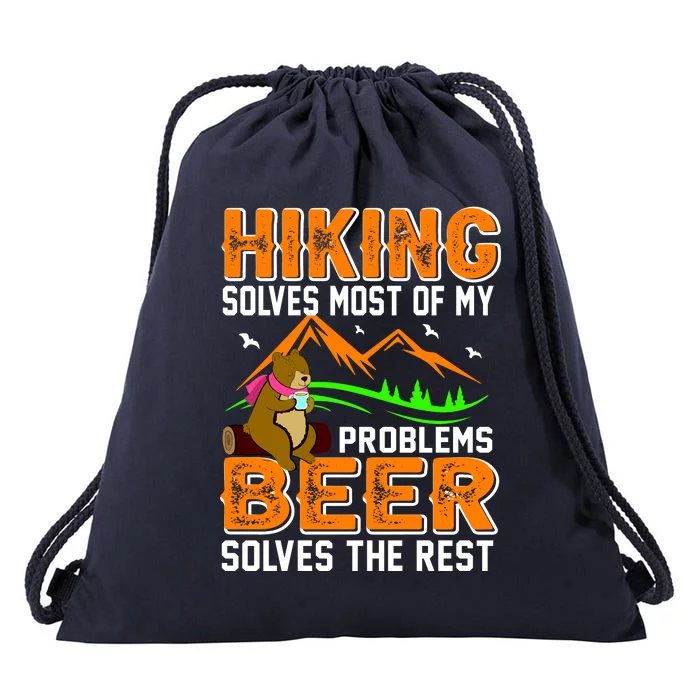 Funny Hiking Beer Solves Problems Drawstring Bag