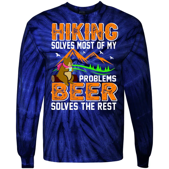 Funny Hiking Beer Solves Problems Tie-Dye Long Sleeve Shirt