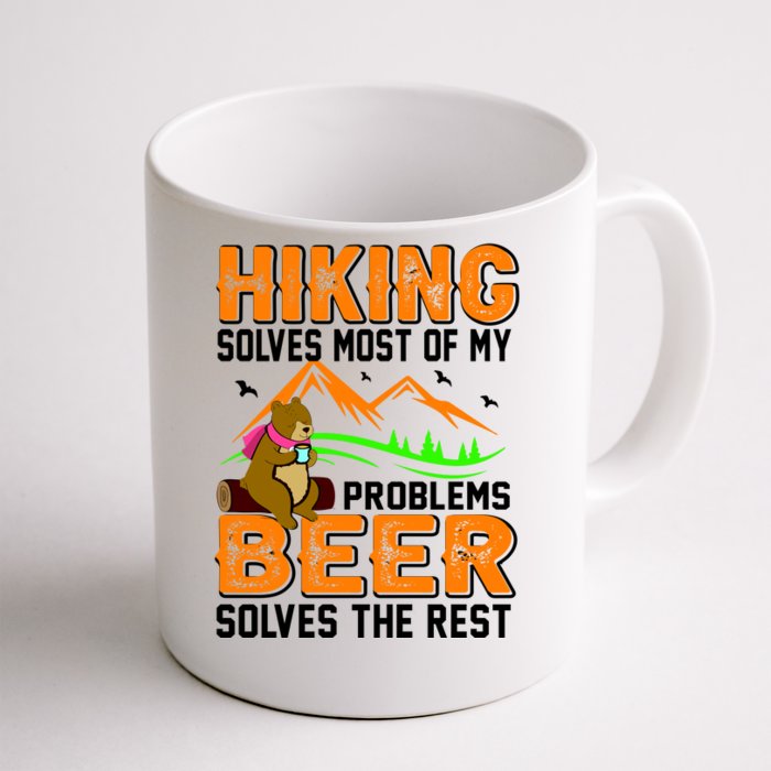 Funny Hiking Beer Solves Problems Front & Back Coffee Mug