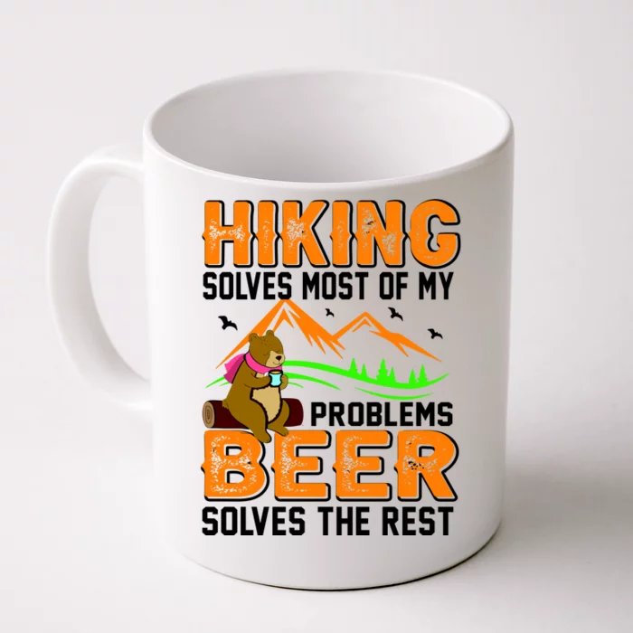 Funny Hiking Beer Solves Problems Front & Back Coffee Mug