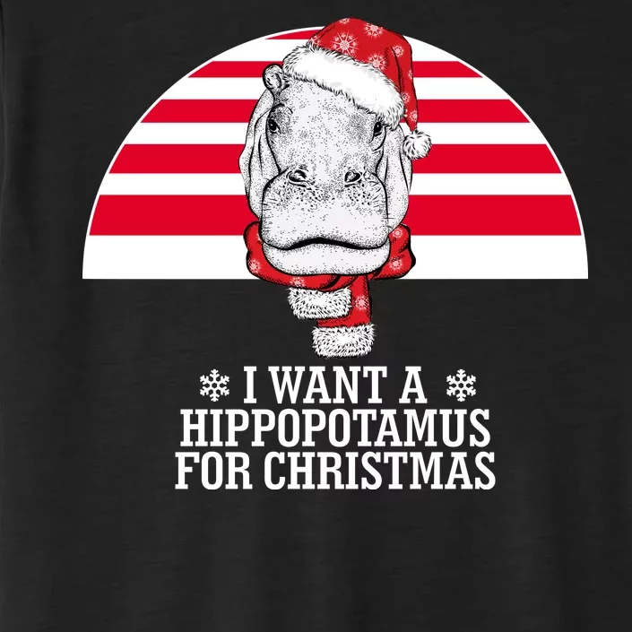 Funny Hippo I Want A Hippopotamus For Christmas ChromaSoft Performance T-Shirt