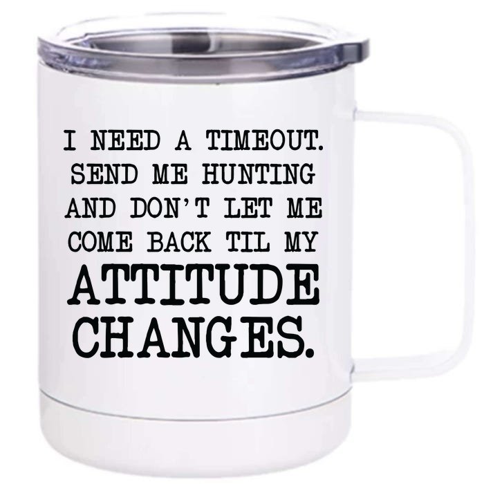 Funny Hunting Meme Front & Back 12oz Stainless Steel Tumbler Cup