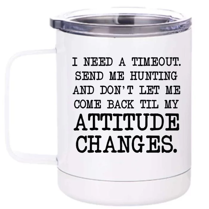 Funny Hunting Meme Front & Back 12oz Stainless Steel Tumbler Cup