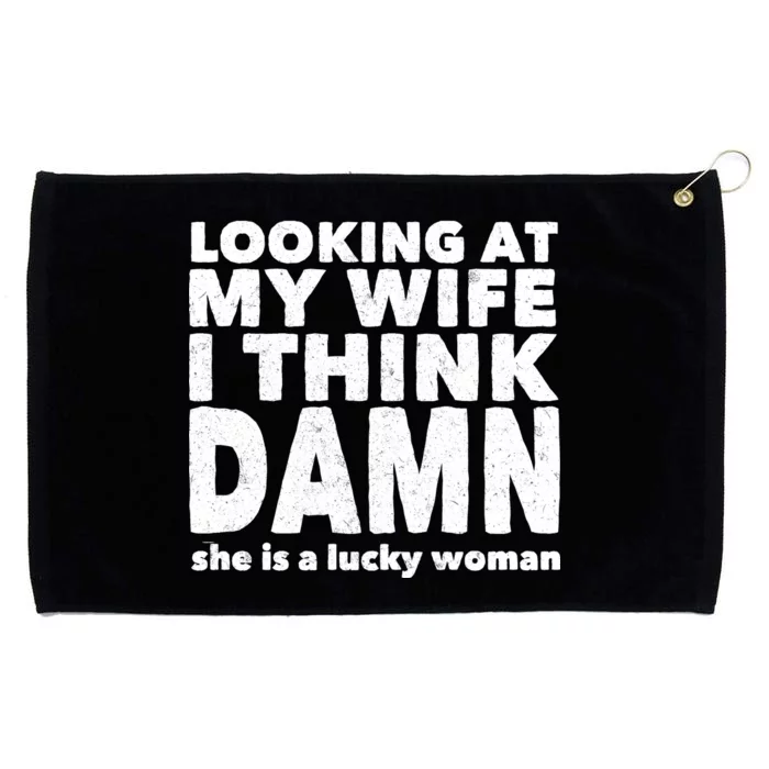 Funny Husband Lucky Wife Grommeted Golf Towel