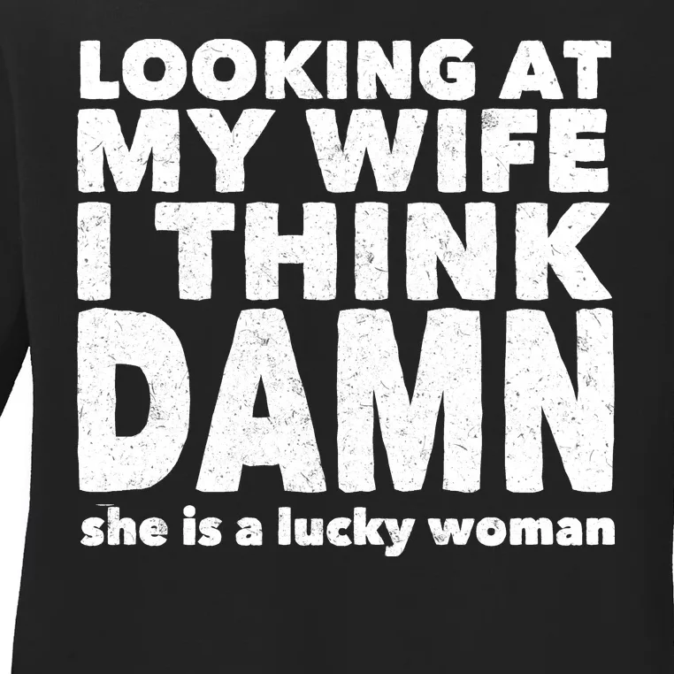 Funny Husband Lucky Wife Ladies Long Sleeve Shirt