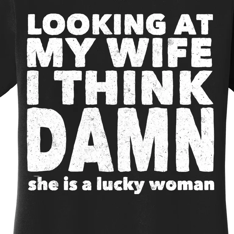 Funny Husband Lucky Wife Women's T-Shirt