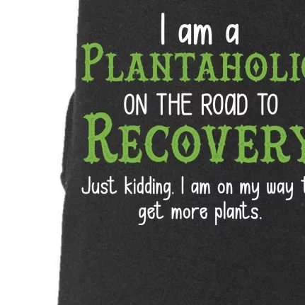 Funny I Am A Plantaholic On the Road To Recovery Doggie 3-End Fleece Hoodie