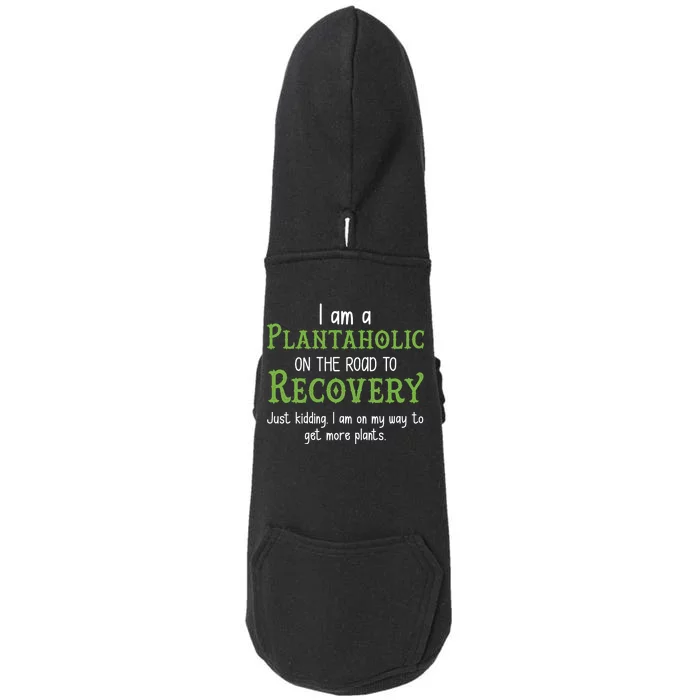 Funny I Am A Plantaholic On the Road To Recovery Doggie 3-End Fleece Hoodie