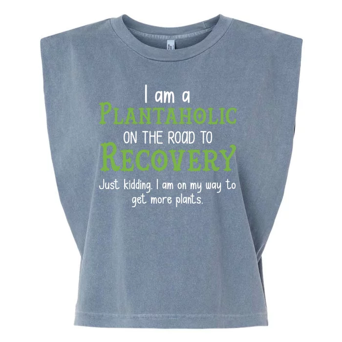 Funny I Am A Plantaholic On the Road To Recovery Garment-Dyed Women's Muscle Tee