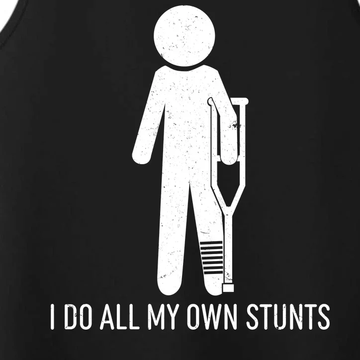 Funny I Do All Of My Own Stunts Performance Tank