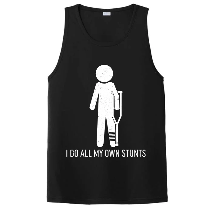 Funny I Do All Of My Own Stunts Performance Tank