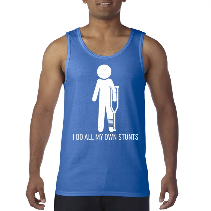 Funny I Do All Of My Own Stunts Tank Top